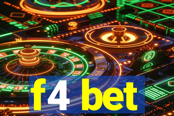 f4 bet